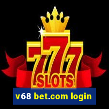 v68 bet.com login